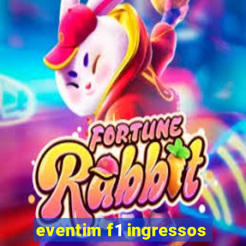 eventim f1 ingressos